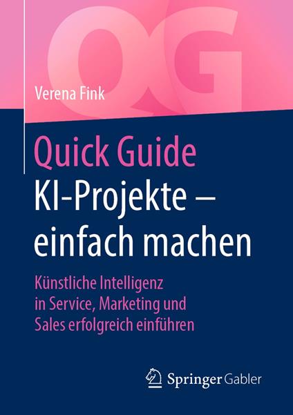 Quick Guide KI-Projekte – einfach machen