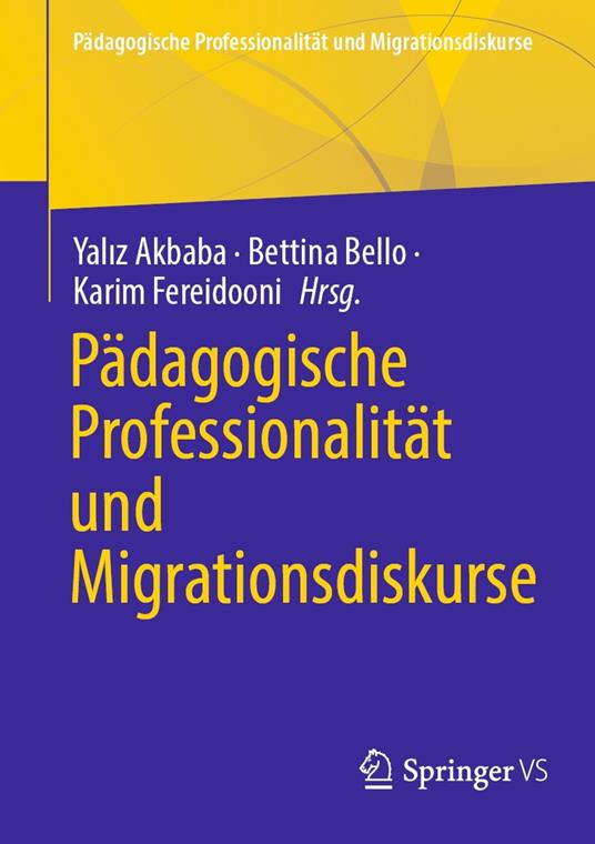 Pädagogische Professionalität und Migrationsdiskurse