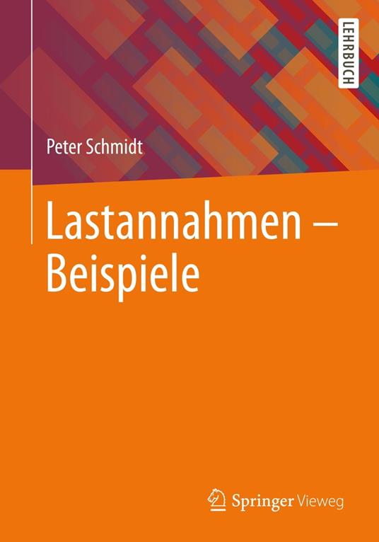 Lastannahmen – Beispiele - Schmidt, Peter - Ebook in inglese - EPUB3 con  Adobe DRM | IBS