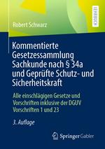 Kommentierte Gesetzessammlung Sachkunde nach § 34a und Geprüfte Schutz- und Sicherheitskraft