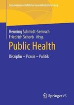 Public Health: Disziplin – Praxis – Politik