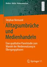 Alltagsumbrüche und Medienhandeln