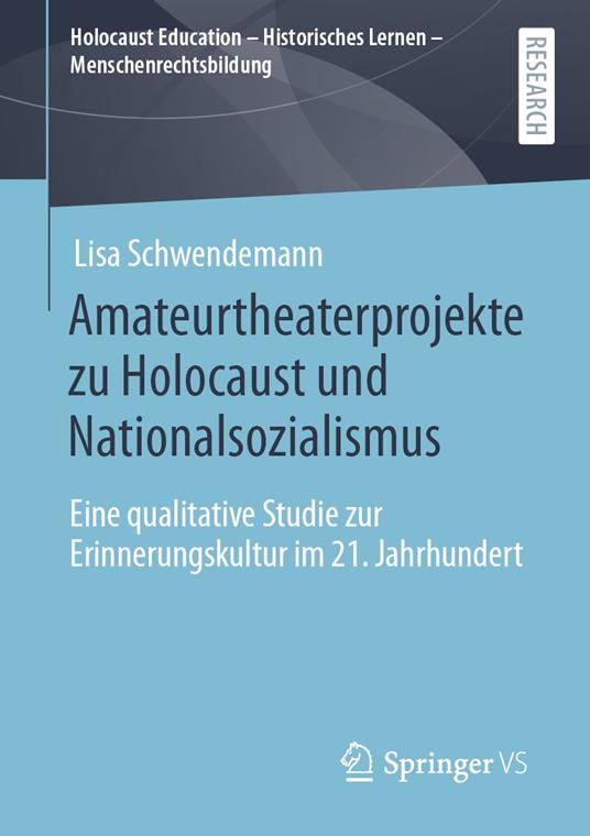 Amateurtheaterprojekte zu Holocaust und Nationalsozialismus