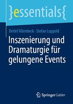 Inszenierung und Dramaturgie für gelungene Events