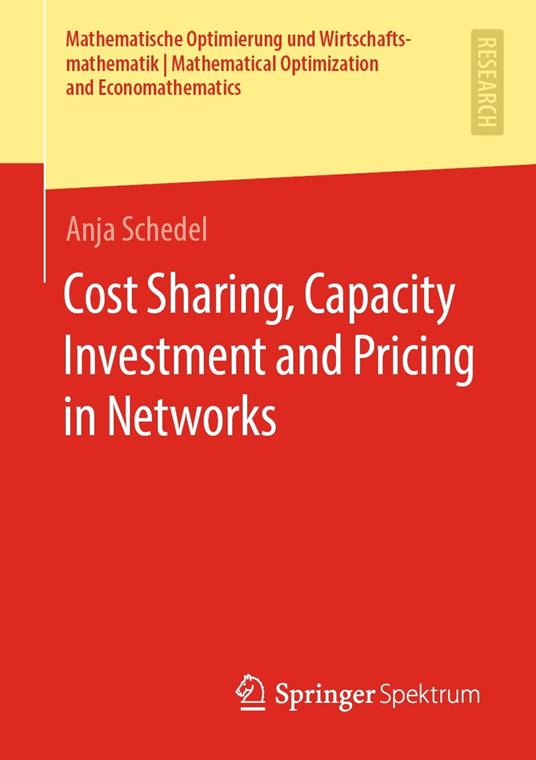 Cost Sharing, Capacity Investment and Pricing in Networks