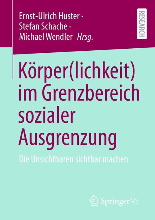 Körper(lichkeit) im Grenzbereich sozialer Ausgrenzung