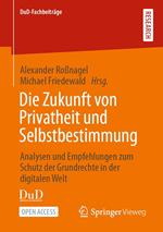 Die Zukunft von Privatheit und Selbstbestimmung