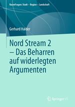 Nord Stream 2 - Das Beharren auf widerlegten Argumenten