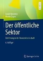 Der oeffentliche Sektor: Einfuhrung in die Finanzwissenschaft - Ewald Nowotny,Martin Zagler - cover