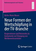 Neue Formen der Wertschöpfung in der TV-Branche