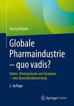 Globale Pharmaindustrie – quo vadis?