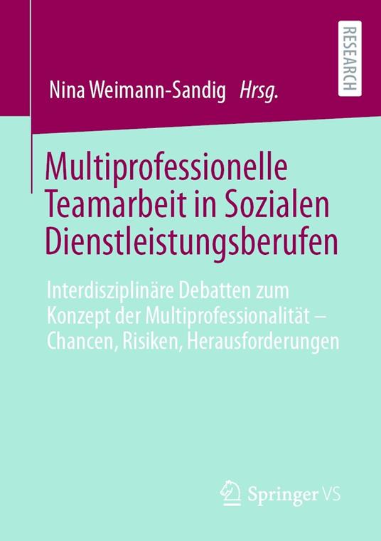 Multiprofessionelle Teamarbeit in Sozialen Dienstleistungsberufen