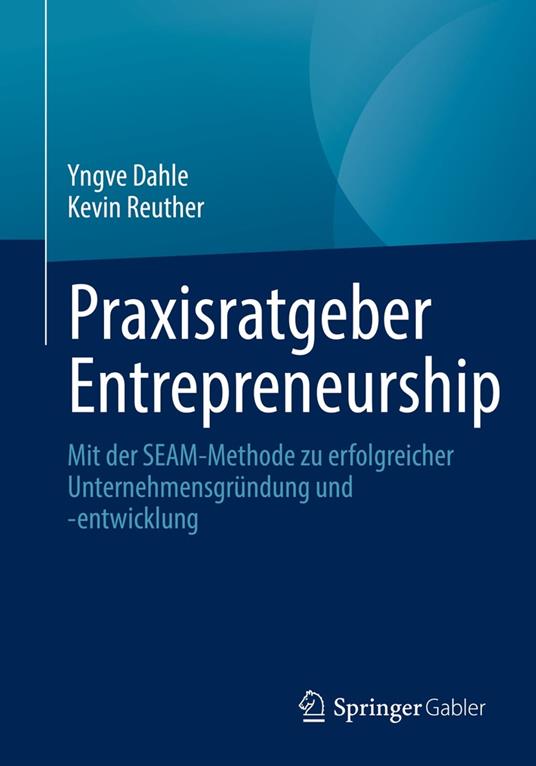 Praxisratgeber Entrepreneurship