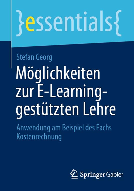 Möglichkeiten zur E-Learning-gestützten Lehre