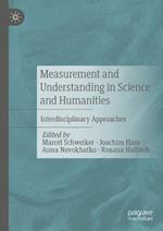 Measurement and Understanding in Science and Humanities: Interdisciplinary Approaches