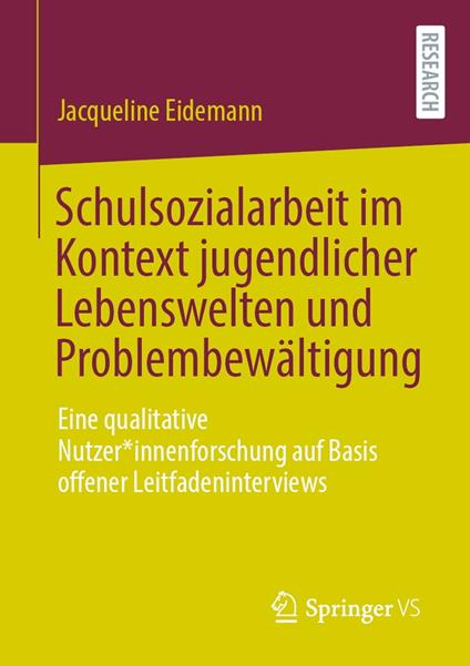 Schulsozialarbeit im Kontext jugendlicher Lebenswelten und Problembewältigung