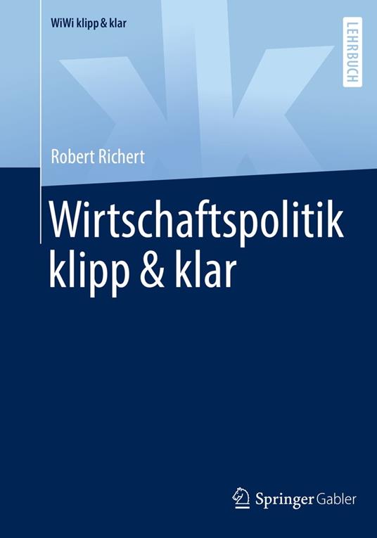 Wirtschaftspolitik klipp & klar