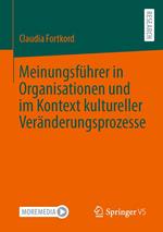 Meinungsführer in Organisationen und im Kontext kultureller Veränderungsprozesse