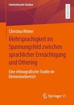 Mehrsprachigkeit im Spannungsfeld zwischen sprachlicher Ermächtigung und Othering