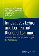 Innovatives Lehren und Lernen mit Blended Learning