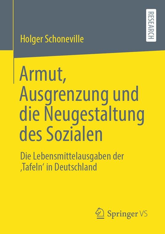 Armut, Ausgrenzung und die Neugestaltung des Sozialen