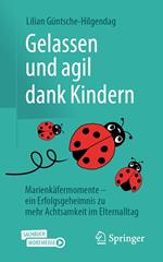 Gelassen und agil dank Kindern