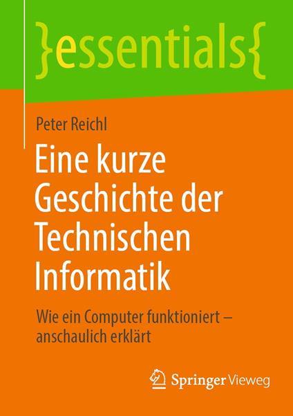 Eine kurze Geschichte der Technischen Informatik