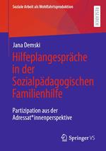 Hilfeplangespräche in der Sozialpädagogischen Familienhilfe