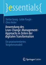 Anwendung des Lean-Change-Management-Approachs in Zeiten der digitalen Transformation