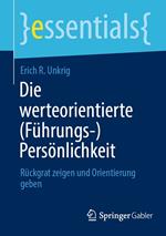 Die werteorientierte (Führungs-)Persönlichkeit