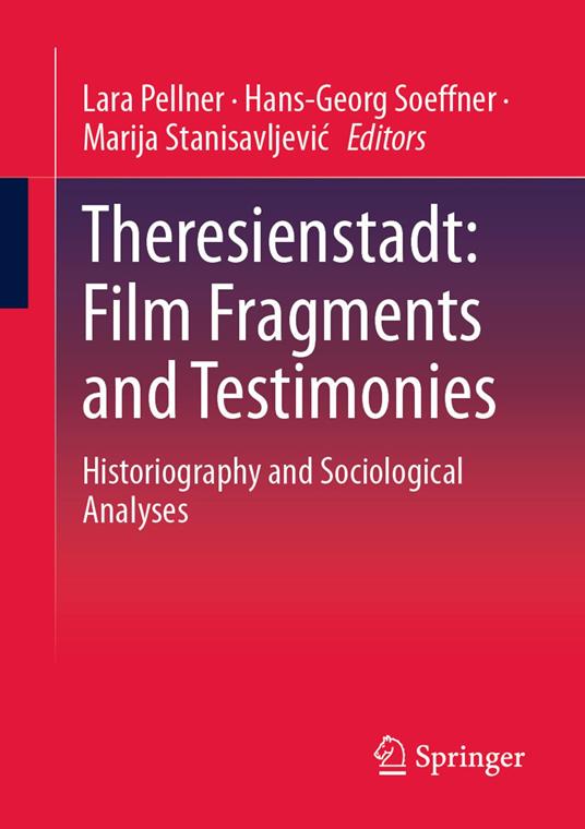 Theresienstadt: Film Fragments and Testimonies