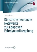 Künstliche neuronale Netzwerke zur adaptiven Fahrdynamikregelung