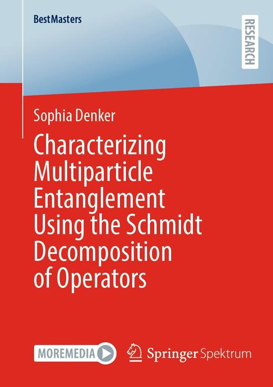 Characterizing Multiparticle Entanglement Using the Schmidt Decomposition of Operators