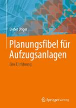 Planungsfibel für Aufzugsanlagen