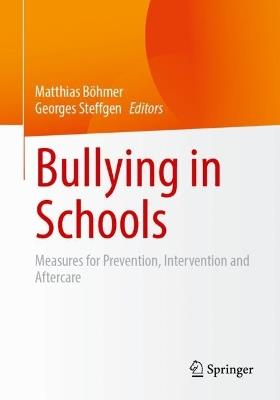Bullying in Schools: Measures for Prevention, Intervention and Aftercare - cover