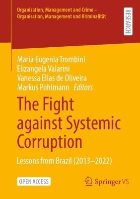 The Fight against Systemic Corruption: Lessons from Brazil (2013–2022) - cover
