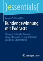 Kundengewinnung mit Podcasts