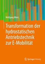 Transformation der hydrostatischen Antriebstechnik zur E-Mobilität