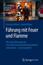 Führung mit Feuer und Flamme