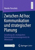 Zwischen Ad hoc Kommunikation und strategischer Planung