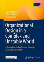 Organizational Design in a Complex and Unstable World