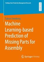 Machine Learning-based Prediction of Missing Parts for Assembly