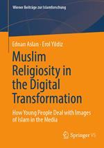 Muslim Religiosity in the Digital Transformation