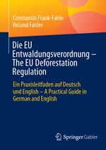 Die EU Entwaldungsverordnung – The EU Deforestation Regulation