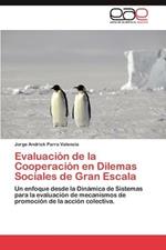 Evaluacion de La Cooperacion En Dilemas Sociales de Gran Escala