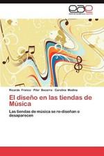 El Diseno En Las Tiendas de Musica