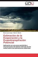 Estimacion de La Evaporacion y La Evapotranspiracion Potencial