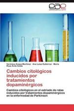 Cambios Citologicos Inducidos Por Tratamientos Dopaminergicos