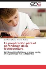 La Preparacion Para El Aprendizaje de La Lectoescritura