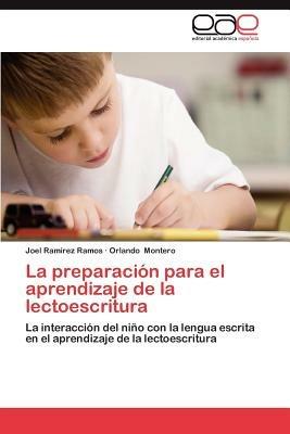 La Preparacion Para El Aprendizaje de La Lectoescritura - Joel Ram Rez Ramos,Orlando Montero,Joel Ramirez Ramos - cover